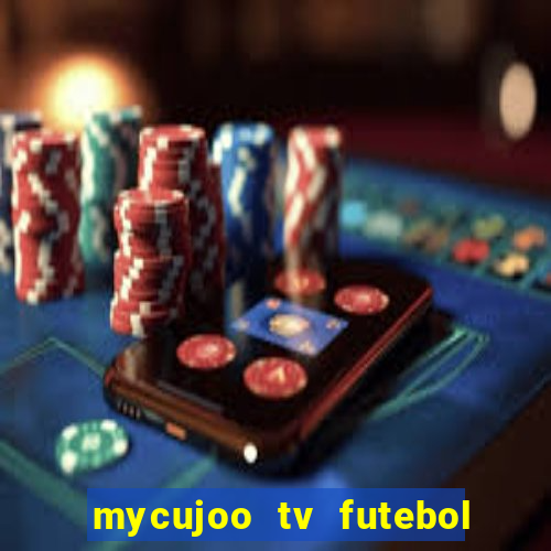 mycujoo tv futebol ao vivo